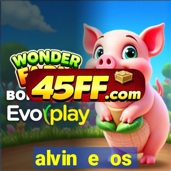 alvin e os esquilos 3 rede canais